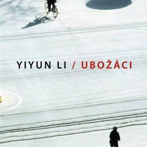 Ubožáci (Li Yiyun) (česky)