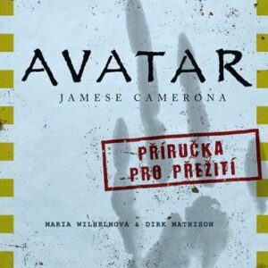 Avatar J. Camerona: Příručka pro přežití (Maria Wilhelm) (česky)
