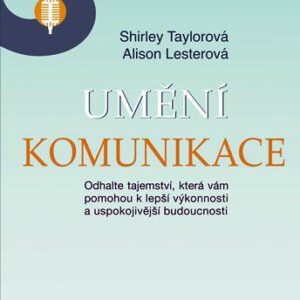 Umění komunikace (Lester Alison) (česky)