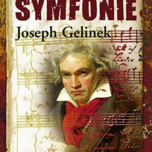 Desátá symfonie (Gelinek Joseph) (česky)