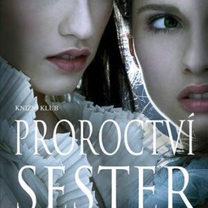 Proroctví sester (Zinková Michelle) (česky)