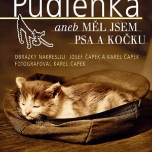 Pudlenka aneb Měl jsem psa a kočku (Karel Čapek) (česky)