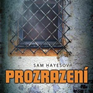Prozrazení (Sam Hayesová) (česky)