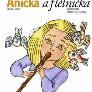 Anička a flétnička (Eduard Petiška) (česky)