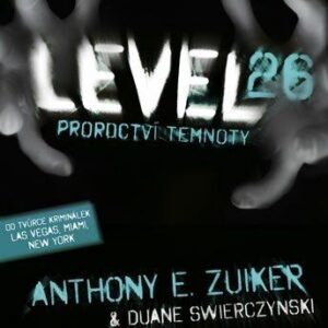Level 26: Proroctví temnoty (Anthony E. Zuiker) (česky)