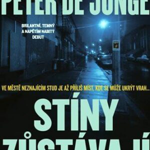 Stíny zůstávají (Jonge Peter de) (česky)