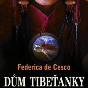 Dům Tibeťanky (Federica de Cesco) (česky)