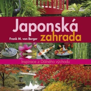 Japonská zahrada (Berger Frank M. von) (česky)