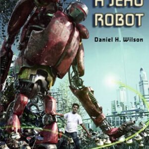Chlapec a jeho robot (Daniel H. Wilson) (česky)