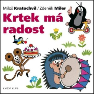 Krtek a jeho svět 10 - Krtek má radost (Miloš Kratochvíl) (česky)