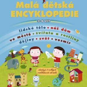 Malá dětská encyklopedie (Cécile Jugla) (česky)