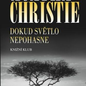 Dokud světlo nepohasne (Agatha Christie) (česky)