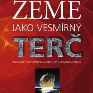 Země jako vesmírný terč (Jiří Jiránek) (česky)