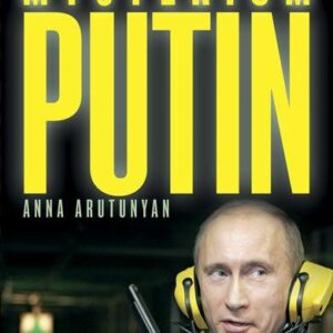 Mystérium Putin (Anna Arutunyan) (česky)