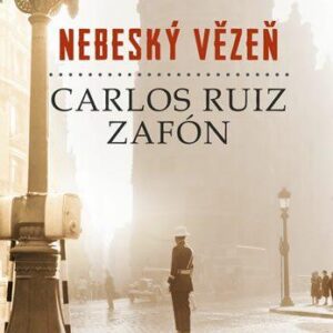 Nebeský vězeň (Carlos Ruiz Zafón) (česky)