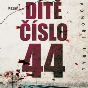 Dítě číslo 44 (Tom Rob Smith) (česky)