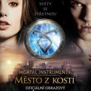 Město z kostí - Oficiální obrazový průvodce (O´Connorová Mimi) (česky)