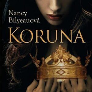 Koruna (Bilyeauová Nancy) (česky)