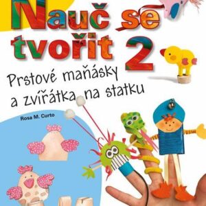 Nauč se tvořit 2 (Rosa M. Curto) (česky)