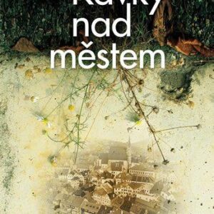 Kavky nad městem (Vlasta Dušková) (česky)