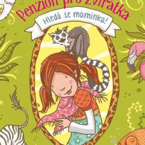 Penzion pro zvířátka 1: Hledá se maminka! (Bosseová Sarah) (česky)