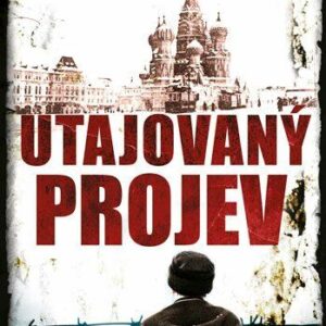 Utajovaný projev (Tom Rob Smith) (česky)