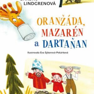 Loranga 1: Oranžáda, Mazarén a Dartaňan (Lindgrenová Barbro) (česky)