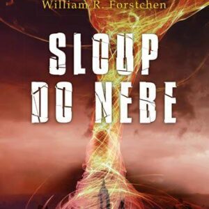 Sloup do nebe (William R. Forstchen) (česky)