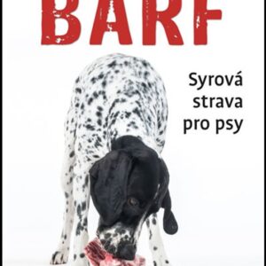 Barf - Syrová strava pro psy (Julia Fritzová) (česky)