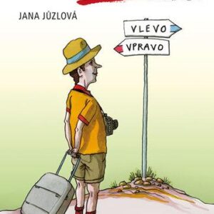 Jak si užít cestování (Jana Jůzlová)