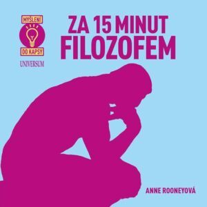 Za 15 minut filozofem (Anne Rooney) (česky)