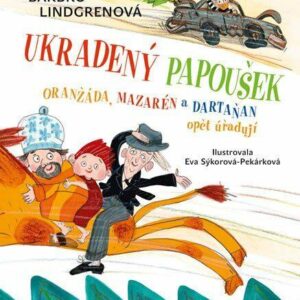 Oranžáda, Mazarén a Dartaňan 2: Ukradený papoušek - Oranžáda, Mazarén a Dartaňan opět úřadují (Lindgrenová Barbro) (česky)