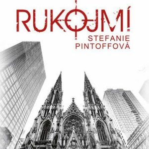 Rukojmí (Stefanie Pintoffová) (česky)