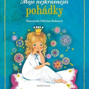 Moje nejkrásnější pohádky (česky)