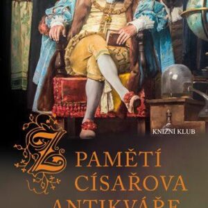 Z pamětí císařova antikváře (Hana Whitton) (česky)