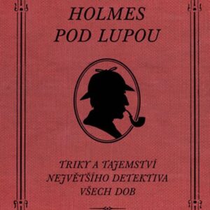 Sherlock Holmes pod lupou (Ransom Riggs) (česky)