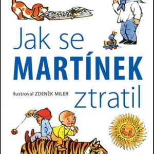 Jak se Martínek ztratil (Eduard Petiška) (česky)