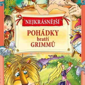 Nejkrásnější pohádky bratří Grimmů (česky)
