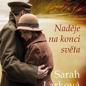 Naděje na konci světa (Sarah Larková) (česky)