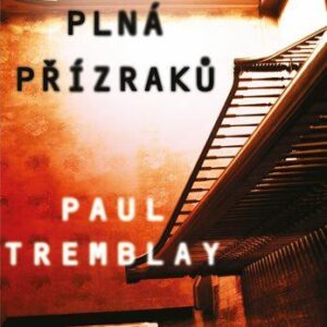 Hlava plná přízraků (Tremblay Paul G.) (česky)