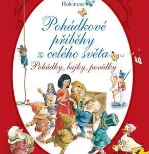 Pohádkové příběhy z celého světa - Pohádky, bajky, povídky (Peter Holeinone) (česky)