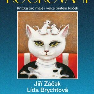 Kočkování - Knížka pro malé i velké přátele koček (Jiří Žáček) (česky)