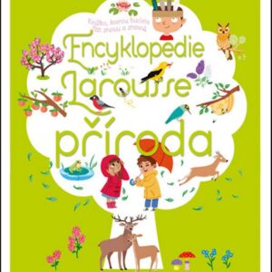 Encyklopedie Larousse - příroda (Sylvie Bézuelová) (česky)