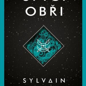 Spící obři (Sylvain Neuvel) (česky)