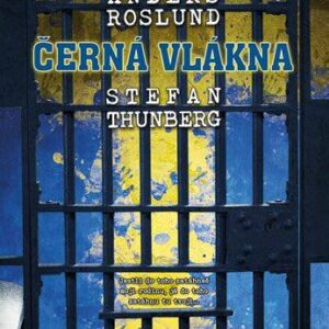 Černá vlákna - Stefan Thunberg, Anders Roslund (Roslund Anders) (česky)