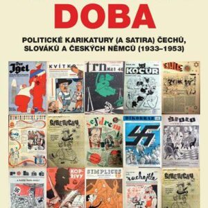Napínavá doba - Politické karikatury (a satira) Čechů, Slováků a českých Němců (Petr Karlíček) (česky)