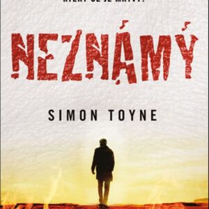 Neznámý (Simon Toyne) (česky)