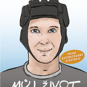 Můj život - Od kolébky ke slávě (Pavel Čech) (česky)