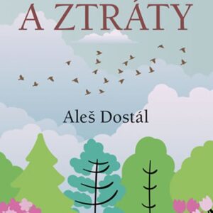 Trofeje a ztráty (Aleš Dostál) (česky)