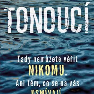 Tonoucí (Paula Treick Deboard) (česky)